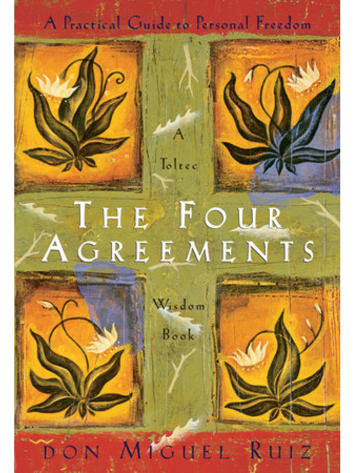 FOUR AGREEMENTS